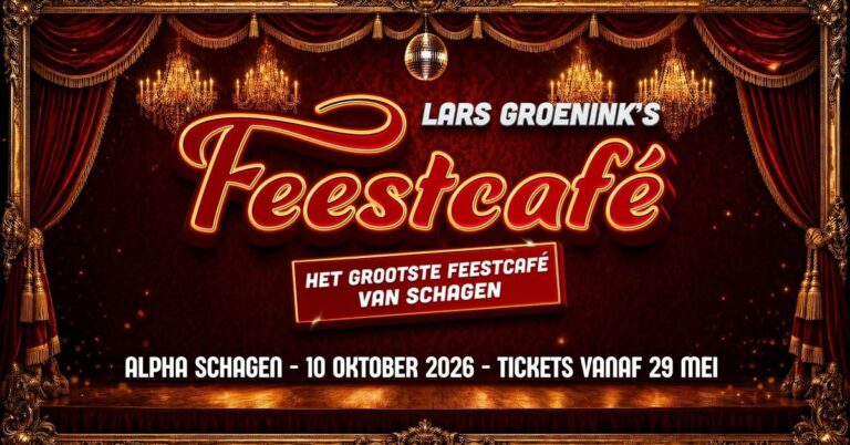 Lars Groenink’s Feestcafé ’26 – Het Grootste Feestcafe van Schagen — festival in Schagen