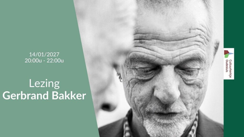 Lezing Gerbrand Bakker in Schagen